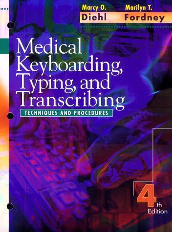 Medical Keyboarding, Typing, and Transcribing: Techniques and Procedures under Medical Transcription in The Books Store