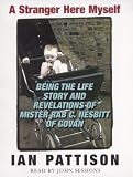 A Stranger Here Myself: The Life Story and Revelations of Mister Rab C.Nesbitt