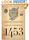 1453: The Holy War For Constantinople and the Clash of Islam and the West
