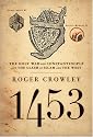 1453: The Holy War For Constantinople and the Clash of Islam and the West