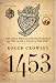 Book cover of 1453: The Holy War for Constantinople and the Clash of Islam and the West.
