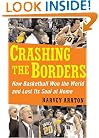 Crashing the Borders: How Basketball Won the World and Lost Its Soul at Home