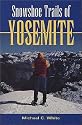 Snowshoe Trails of Yosemite