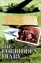 Forbidden Diary: A B-24 Navigator Remembers