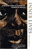 Inner Lives: Voices of African American Women in Prison
