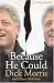 Because He Could