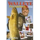 The Walleye Pro's Notebook by Mark Hicks