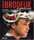 Martin Brodeur : Le plaisir de jouer