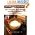 How to Make Your Own Organic Cosmetics: Face Masks, Hair Rinses & Body Lotions: Recipes for Natural Beauty
