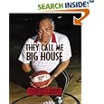 They Call Me Big House by Clarence E. Gaines and Clint Johnson
