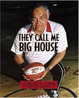 They Call Me Big House