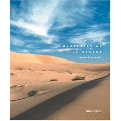 Mysteries of the Desert: A View of Saudi Arabia