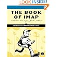 The Book of IMAP: Building a Mail Server with Courier and Cyrus