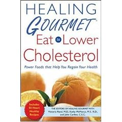 Healing Gourmet Eat to Lower Cholesterol