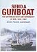 Send a Gunboat: The Victorian Navy and Supremacy At Sea, 1854-1904 by Anthony Preston ISBN 1591148189