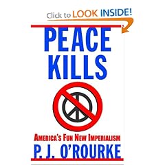 Peace Kills: America's Fun New Imperialism