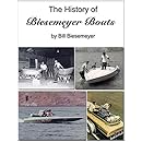 The History of Biesemeyer Boats: By Bill Biesemeyer