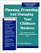 Planning, Promoting and Managing Your Childcare Business