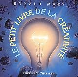 Le Petit Livre de la cr�ativite