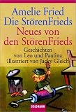 Die St�renFrieds / Neues von den St�renFrieds: Geschichten von Leo und Paulina - Amelie Fried