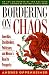 Bordering on Chaos: Guerrillas, Stockbrokers, Politicians, and Mexico's Road to Prosperity