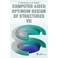 Computer Aided Optimum Design of Structures VII (Structures and... by  International Conference on Computer Aided Optimum Design of structure, S. Hernandez, and C. A. Brebbia