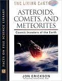  : Asteroids, Comets, and Meteorites: Cosmic Invaders of the Earth (The Living Earth)