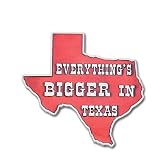 Everything's Bigger in Texas Belt Buckle