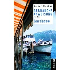 Gebrauchsanweisung f�r den Gardasee