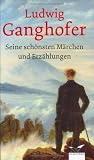 Seine sch�nsten M�rchen und Erz�hlungen