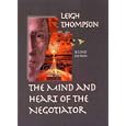 The Mind and Heart of the Negotiator (2nd Edition)