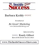  : Barbara Keddy Interviewed by Randy Gilbert on <em>The Inside Sucess Show</em>: Direct Response Marketing