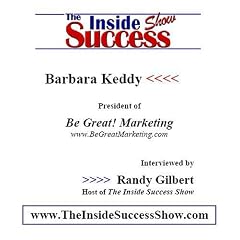 Barbara Keddy Interviewed by Randy Gilbert on <i>The Inside Success Show</i>: Direct Response Marketing