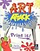 Art Attack Print It!