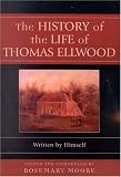 The History of the Life of Thomas Ellwood: Written by Himself (Sacred Literature Series)