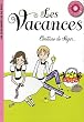 Comtesse de S�gur, Tome 3 : Les vacances