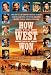 How the West Was Won