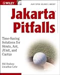 Jakarta Pitfalls: Time-Saving Solutions for Struts, Ant, JUnit, and Cactus (Java Open Source Library) (Java Open Source Library)