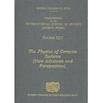 The Physics Of Complex Systems: New Advances And Perspectives; Proceedings of the International School Of Physics "Enrico Fermi" (International School of Physics Enrico Fermi) book cover