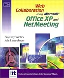 Web Collaboration Using Office XP and NetMeeting