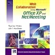 Web Collaboration Using Office XP and NetMeeting by Floyd Jay Winters and Julie Manchester