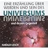 Eine Erz�hlung �ber Werden und Sein des Universums und dessen Gegenteil. 2 CDs