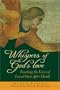 Whispers Of God's Love: Touching The Lives Of Loved Ones After Death