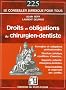 Droits et obligations du chirurgien-dentiste