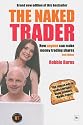 The Naked Trader: How Anyone Can Make Money Trading Shares