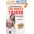 The Naked Trader: How Anyone Can Make Money Trading Shares