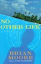 No Other Life
