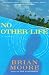 No Other Life (William Abrahams Book)