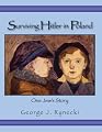 Surviving Hitler In Poland: One Jew's Story