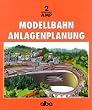 Modellbahn Anlagenplanung. Der richtige Weg zur vorbildgetreuen Modellbahn